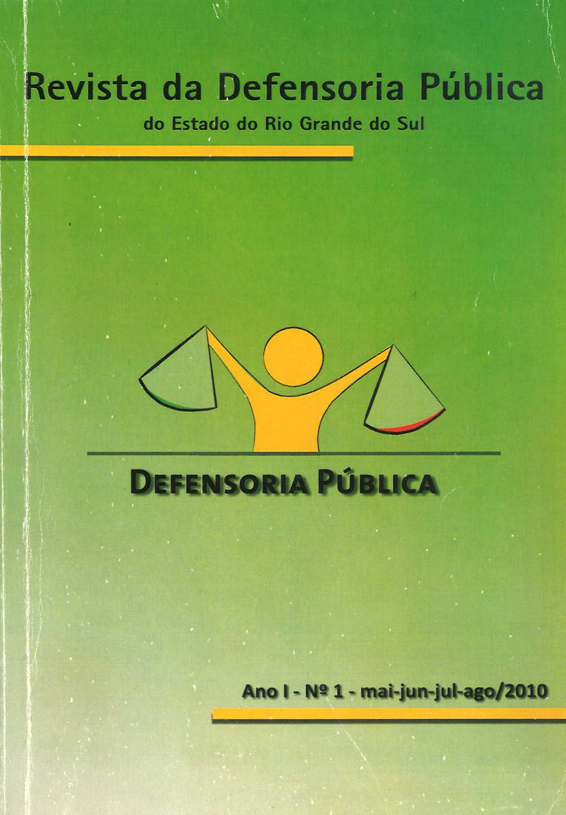 					Visualizar n. 1 (2010): Revista da Defensoria Pública do Estado do Rio Grande do Sul
				